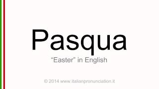 Correct italian pronunciation of Pasqua Easter [upl. by Annaihr]