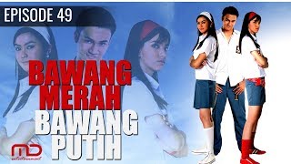 Bawang Merah Bawang Putih  2004  Episode 49 [upl. by Hecht387]