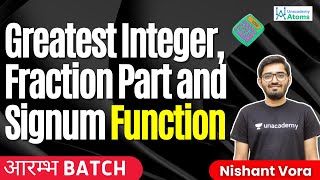 Greatest Integer Fraction Part and Signum Function  For Class 11  Aarambh Batch  Nishant Vora [upl. by Braynard41]