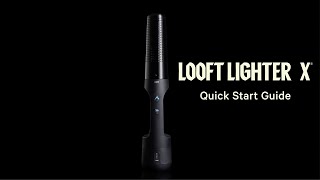 Looft Lighter X  Quick Start Guide [upl. by Gunas]