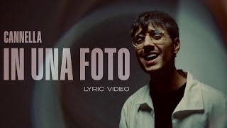 CANNELLA  IN UNA FOTO LYRIC VIDEO [upl. by Peirsen]