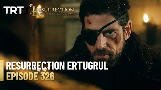 Resurrection Ertugrul Season 4 Episode 326 [upl. by Bust302]