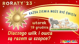 🎥 Roraty  część 13 19122023 – Dlaczego wilk i owca są razem w szopce [upl. by Keyte349]