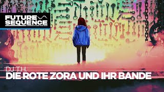 Dj TH – Die rote Zora und ihre Bande [upl. by Yrro67]