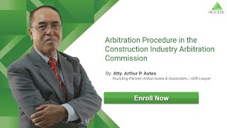 Arbitration Procedure in the Construction Industry Arbitration Commission  Atty Autea [upl. by Aztinaj]