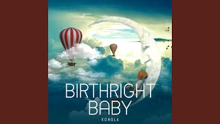 Birthright Baby [upl. by Hplodnar]