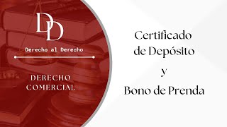 D Comercial  ¿Qué es un certificado de depósito ¿Qué es un bono de prenda [upl. by Ause794]