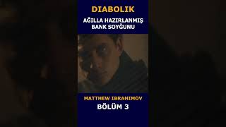 Diabolik  Bölüm 3 film filmler [upl. by Bertilla53]