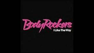 Bodyrockers  I Like The Way Tom Neville Mix [upl. by Francklyn]