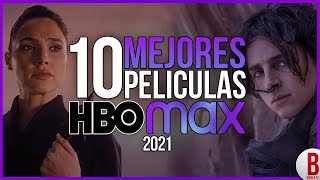 TOP 10 Mejores PELÍCULAS de HBO Max 2021 [upl. by Yllac]