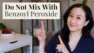 Do Not Mix These Ingredients With Benzoyl Peroxide According To A Dermatologist  Dr Jenny Liu [upl. by Hodosh482]