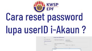 Cara reset password atau lupa user ID iAkaun KWSP [upl. by Nywroc951]