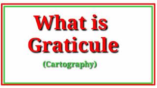 What is Graticule in cartography [upl. by Arotak]