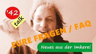 Eure Fragen FAQ  Neues aus der Imkerei 42 [upl. by Nuy11]