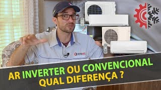 Ar Inverter ou Convencional Qual a Diferença [upl. by Odell]