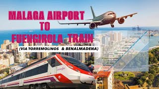 Malaga Airport to Fuengirola via Torremolinos and Benalmadena RENFE Train [upl. by Nirihs]