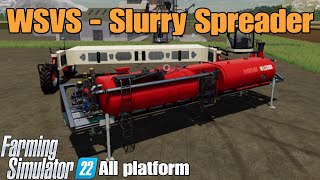 WSVS  Slurry Spreader  FS22 mod for all platforms [upl. by Wetzel]