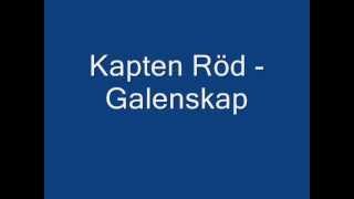 Kapten Röd  Galenskap [upl. by Natsirc]