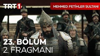 Mehmed Fetihler Sultanı 23 Bölüm 2 Fragmanı mehmedfetihlersultani [upl. by Addam]