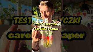 TEST NAJOSTRZEJSZEJ PAPRYCZKI ŚWIATA Carolina Reaper carolinareaper [upl. by Muscolo827]