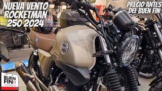 Nueva Vento Rocketman 250 2024😱  Precio Antes del Buen Fin🔥  Vale la Pena💯 [upl. by Nnel]