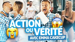 ACTION OU VÉRITÉ Ft Emma Cakecup [upl. by Yila261]