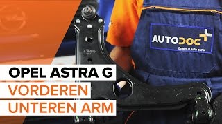 Wie OPEL ASTRA G vorne Querlenker wechseln TUTORIAL  AUTODOC [upl. by Walli]