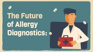 The Future of Allergy Diagnostics Personalized Nutrition and Allergen Detection [upl. by Nedle]