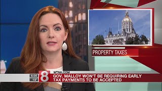 Malloy wont be requiring early tax payments to be accepted [upl. by Akirdnwahs]