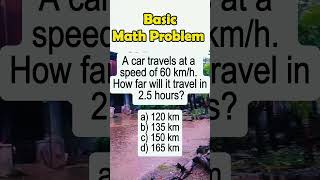 A car travels at a speed of 60 kmh How far will it travel in 25 hoursMathtutorMathTutorbasic [upl. by Martijn]