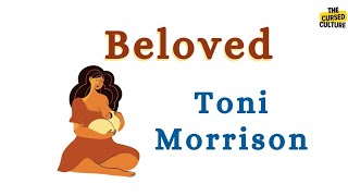 BELOVED by TONI MORRISON Explained  Summary  Analysis  Context  Symbolism  Themes [upl. by Neelak259]