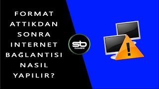 Format Attıkdan Sonra İnternet Bağlantısı Nasıl Yapılır [upl. by Nyluqcaj]