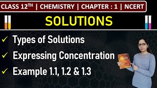 Class 12th Chemistry  Types of Solutions  Expressing Concentration  Example 11 to 13  NCERT [upl. by Ailev]