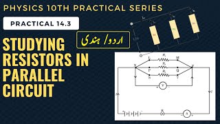 Physics 10th Practical 143 Study resistors in a parallel circuit [upl. by Ariadne]