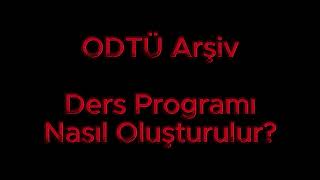 ODTÜDE DERS SEÇİMİ NASIL YAPILIR 1  Ders Programı Oluşturma ve Tetickxyz Kullanımı [upl. by Otila]