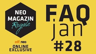 FAQjan Vol 28  NEO MAGAZIN ROYALE mit Jan Böhmermann  ZDFneo [upl. by Eciened678]