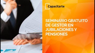 Seminario Gratuito de Gestor en Jubilaciones y Pensiones [upl. by Ylrad298]