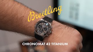 New Breitling Chronomat B01 42 Titanium  Worth the premium [upl. by Fidole]