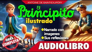 EL PRINCIPITO  de Antoine DE SAINT EXUPÉRY  OBRA COMPLETA [upl. by Irbua467]