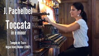 J PACHELBEL  Toccata in e minor AnneIsabelle de Parcevaux organ [upl. by Tootsie]