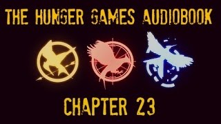 Hunger Games Audiobook Chapter 23 [upl. by Bili]