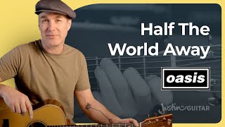 Half the World Away by Oasis  Easy Guitar Lesson [upl. by Ahsinit]