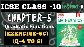 ICSE Class10 Maths  Ch5 Quadratic EquationsExercise5CQ4 to 6  Collab Classes  Lecture9 [upl. by Sawyere]