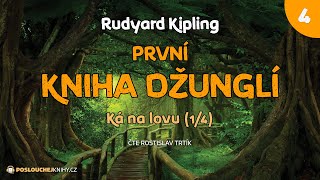 Rudyard Kipling První kniha džunglí – 04 Ká na lovu 14 [upl. by Kwang515]