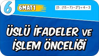 Üslü İfadeler ve İşlem Önceliği 📘 6MAT1 2025 [upl. by Nileuqcaj]