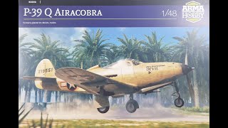 Quick Look Review Arma Hobby 148 P39Q Airacobra [upl. by Nollaf]