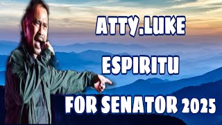 ATTY LUKE ESPIRITU FOR SENATOR 2025 [upl. by Anallise270]