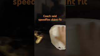 Nah coach said speedflex didnt fit [upl. by Lang]