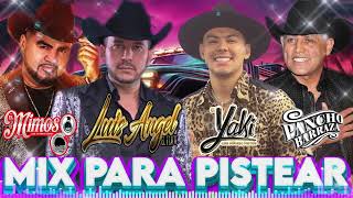 El Yaki El Mimoso Luis Angel Pancho Barraza  Puras Pa Pistear  Rancheras Con Banda Mix🍻 [upl. by Arrat]