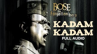 Kadam Kadam  Bose The Forgotten Hero  A R Rahman  Vijay Prakash  Republic Day Special 2023 [upl. by Samalla]